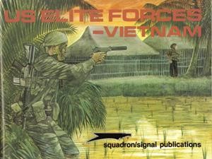 US Elite Forces – Vietnam [Combat Troops in Action Series 3007]