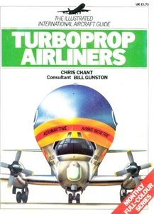Turboprop Airliners [The Illustrated International Aircraft Guide]