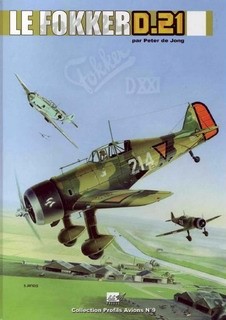 Le Fokker D.21 (D.XXI) [Lela Press Collection Profiles Avions 9]