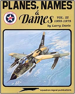 Squadron Signal 6068 -  Planes Names Dames (3) 1955-1975