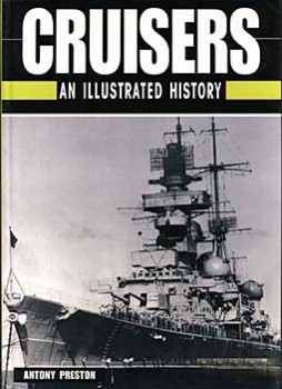 Cruisers An Illustrated History (Antony Preston)