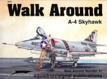 Squadron/Signal - A-4 Skyhawk (Walk Around 5541)