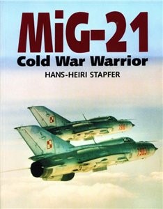 MiG-21 Cold War Warrior