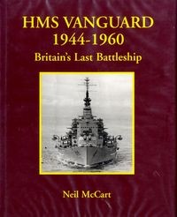 HMS Vanguard 1944-1960: Britain's Last Battleship