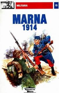 Marna 1914 [Militaria 15]