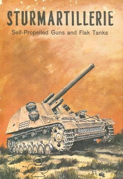 Sturmartillerie - Self Propelled Guns And Flak Tanks [Armor Series 04]