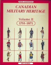 Canadian Military Heritage, Volume 2, 1755-1871