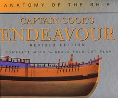 Captain Cook's Endeavour (Anatomy of the Ship - Revised Edition)