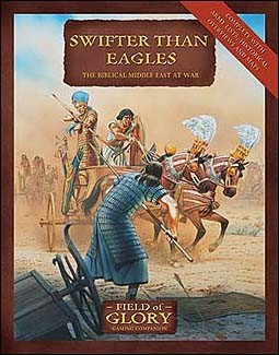 Field of Glory 9  - Swifter Than Eagles: The Biblical Middle East at War