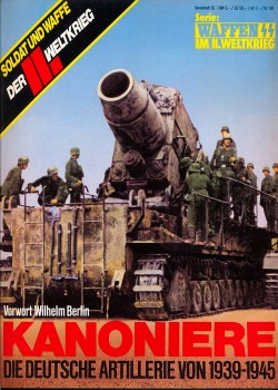 Kanoniere Waffen SS Die Deutsche Artillerie von 1939-1945 [Das III Reich Sondersheft 10]