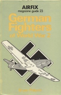 German Fighters of World War 2 [Airfix Magazine Guide 23]