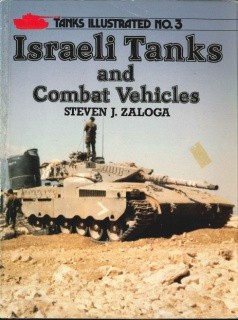Israeli Tanks and Combat Vehicles (Tanks Illustrated No.3)