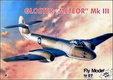 Fly Model № 87 -  Gloster Meteor MkIII