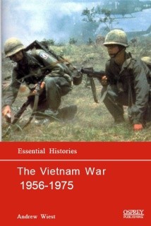 The Vietnam War 1956-1975 [Osprey Essential Histories 038]