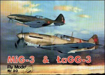 Fly Model № 20 -  Mig-3 and Lagg-3