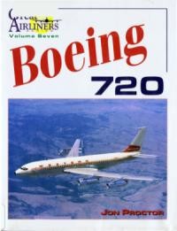 Boeing 720 (Great Airliners Series, Vol. 7)