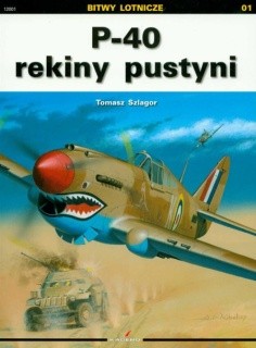 P-40 rekiny pustyni [Kagero - Bitwy Lotnicze 01]