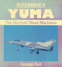 Yuma.The Marines Mean Machine [Osprey Superbase 09]