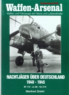 Nachtjager uber Deutschland 1940-1945 (Bf-110,Ju-88,He-219) [Waffen-Arsenal Sonderband S-56]