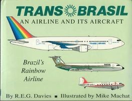 Trans Brasil: An Airline and Its Aircraft