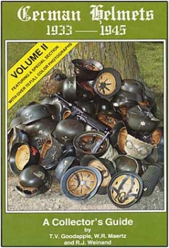 German Helmets 1933-1945 A Collector's Guide Vol. II (Creative Printers)