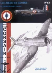 Les Ailes de Gloire  12: Chance - Vought Corsair F4U-7 & AU-1