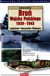 Bro&#324; Wojska Polskiego 1939-1945 : Lotnictwo, Marynarka Wojenna