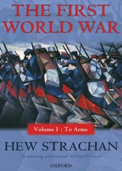 The First World War Vol.I - To Arms