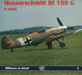 Militaria in Detail 5. Messerschmitt Bf-109G