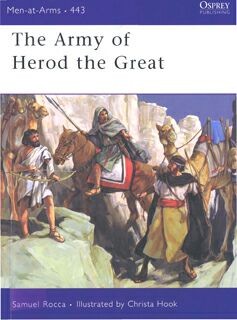 Osprey Men-at-Arms 443 - The Army of Herod the Great