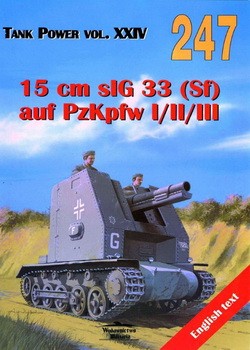 Wydawnictwo Militaria 247 - 15 cm sIG 33 (Sf) auf PzKpfw I II III