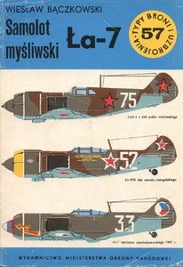 Samolot mysliwski La-7 [Typy Broni i Uzbrojenia 057]