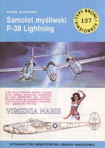 Samolot mysliwski P-38 Lightning [Typy Broni i Uzbrojenia 127]