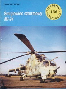 Smiglowiec szturmowy Mi-24 [Typy Broni i Uzbrojenia 136]