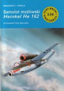 Samolot mysliwski Heinkel He-162 [Typy Broni i Uzbrojenia 156]