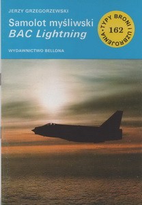 Samolot mysliwski BAC Lightning [Typy Broni i Uzbrojenia 162]