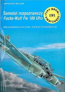Samolot rozpoznawczy Focke-Wulf Fw 189 Uhu [Typy Broni i Uzbrojenia 191]