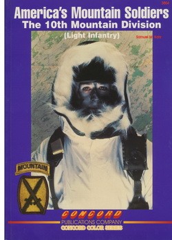 Concord Publications 3004 Americas mountain soldiers The 10th mountain division Light infantry