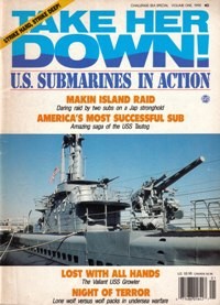 Take Her Down! US Submarines in Action [Challenge Sea Special Vol. 1, 1990]
