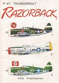  P-47 Thunderbolt Razorback (ACE Publication)