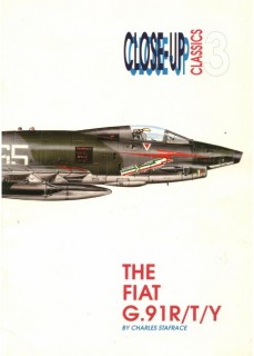 The Fiat G.91 R/T/Y (Close-Up Classics 3)