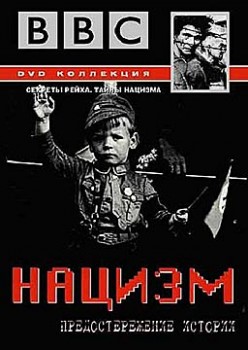 .   / The Nazis. A Warning From History (BBC, 1997) DVDRip