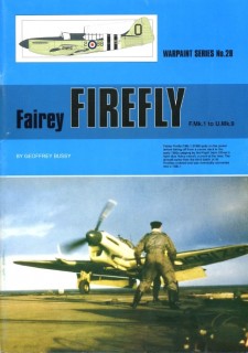 Fairey Firefly  F.Mk1 to U.Mk.9 (Warpaint Series No. 28)