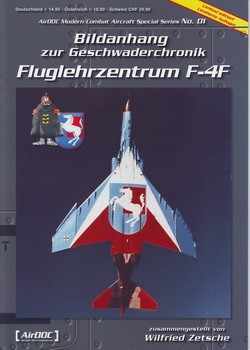 AirDOC MCA Special 01 Bildanhang zur Geschwaderchronik Fluglehrzentrum F-4F