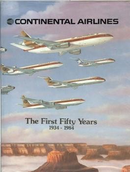 Continental Airlines - The first fifty years 1934-1984