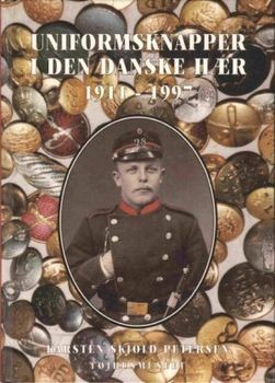 Uniformsknapper i den Danske h&#230;r 1911-1997