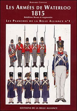 Les Arme'es de Waterloo 1815 [Les Planches de la Belle Alliance  1]