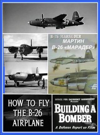  B-26 "" / How To Fly The B-26 Airplane Training Film (1944) VHSRip