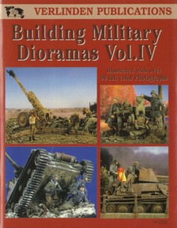 Building Military Dioramas Vol.IV (Verlinden Publications)
