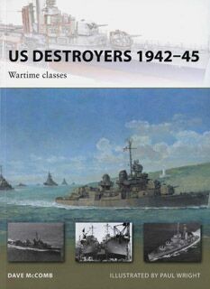 Osprey New Vanguard 165 - US Destroyers 1942-45- Wartime classes